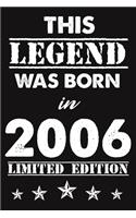 This Legend Was Born In 2006: Lined Journal Happy 13th Birthday Notebook, Diary, Logbook, Unique Greeting Card Alternative, Perfect Gift For 13 Years Old Boys & Girls