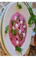 Yummy Beet Root Soup Journal: Take Notes, Write Down Memories in this 150 Page Lined Journal