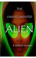 Undocumented Alien