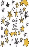 Only you sketchbook: Star in the sky on white cover (8.5 x 11) inches 110 pages, Blank Unlined Paper for Sketching, Drawing, Whiting, Journaling & Doodling