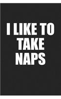 I Like to Take Naps