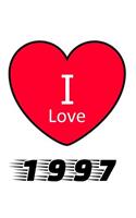 I Love 1997: Large White Notebook 1997 Yearbook Ideal Gift for Birthday/Anniversary