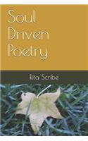 Soul Driven Poetry