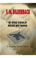 If You Could Read My Mind - A Nicholas Turner Novel