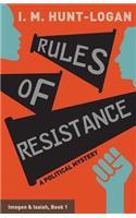 Rules of Resistance: A Political Mystery