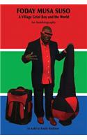 FODAY MUSA SUSO A Village Griot Boy and the World
