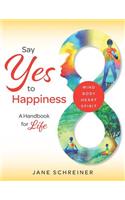 Say Yes to Happiness