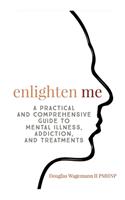 Enlighten Me
