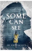 Some Can See