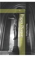 Paper Plague