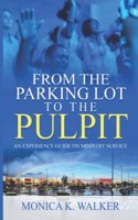 From the Parking Lot to the Pulpit