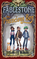 The Precocious Boy: (1 Fablestone)