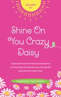 Shine On You Crazy Daisy