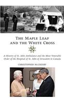 Maple Leaf and the White Cross