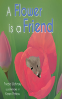 Flower Is a Friend