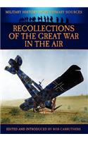 Recollections of the Great War in the Air