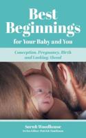 Best Beginnings for your Baby and You