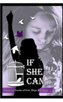 If She Can ...
