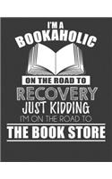 I'm a Bookaholic: Book lover Gifts for Women Men Kids. Book Lovers Notebook.8.5 x 11 size 120 Lined Pages Book Lovers Journal.