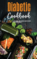 The Diabetic Cookbook for Beginners 2021: Easy, Healthy, and Flavorful Diabetic Recipes for Everyday Cooking