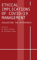 Ethical Implications of COVID-19 Management