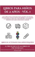 Libros de actividades para niños pequeños (Libros para niños de 2 años - Vol. 1): Este libro tiene 50 imágenes extra grandes con trazos gruesos, para ayudar a pintar sin errores y así aumentar la confianza, reducir la frustración (8 Libros de Actividades Para Niños Pequeños)