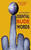 The Little Book of Essential Rude Words