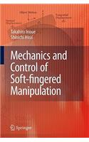 Mechanics and Control of Soft-fingered Manipulation
