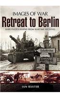 Retreat to Berlin