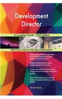 Development Director A Complete Guide - 2020 Edition