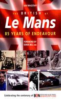 The British at Le Mans: 85 Years of Endeavour