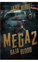 Mega 2: Baja Blood(2 Mega)