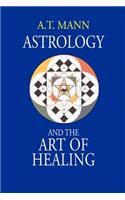 Astrology and the Art of Healing