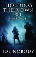 Holding Their Own XIII
