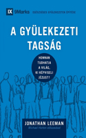 Church Membership / A Gyülekezeti Tagság