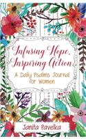 Infusing Hope, Inspiring Action: A Daily Psalms Journal for Women