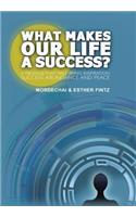 What Makes Our Life a Success?