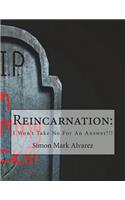 Reincarnation