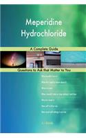 Meperidine Hydrochloride; A Complete Guide