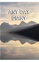 Any Day Diary: Single Day Per Page 6" X 9" Serenity Edition