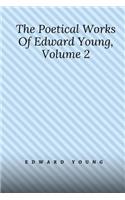 The Poetical Works Of Edward Young, Volume 2