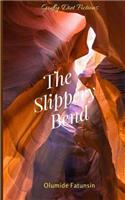 Slippery Bend