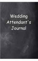 Wedding Attendant's Journal Chalkboard Design: (Notebook, Diary, Blank Book)