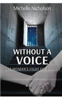 Without A Voice