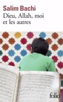 Dieu, Allah, moi et les autres (Prix Renaudot poche 2018)