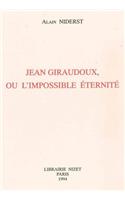Jean Giraudoux, Ou l'Impossible Eternite