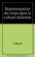 La Repraesentation Du Corps Dans La Culture Italienne