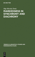 Markedness in Synchrony and Diachrony