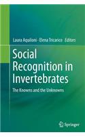 Social Recognition in Invertebrates: The Knowns and the Unknowns(English)