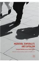 Migration, Temporality, and Capitalism
